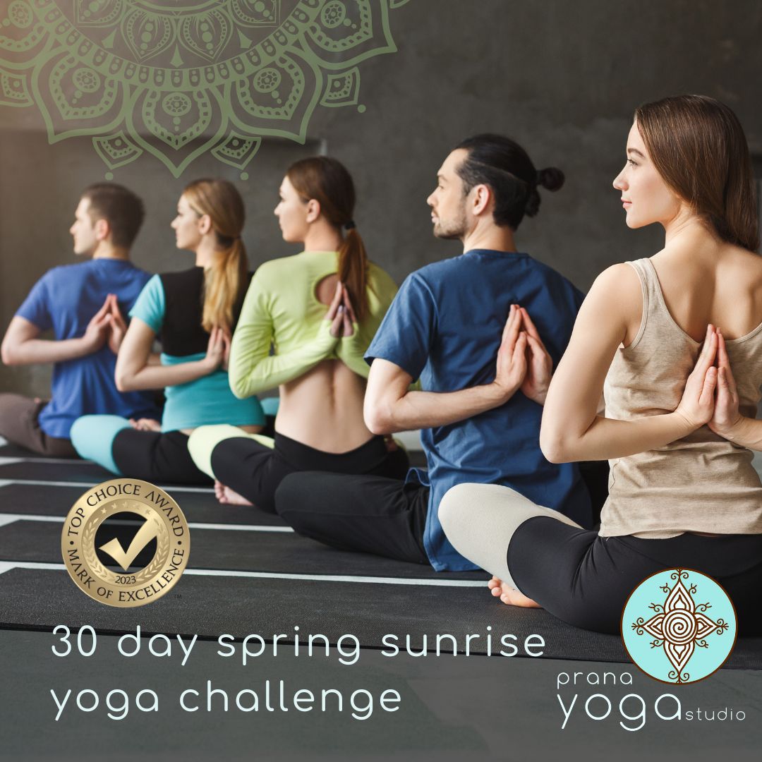 ☀️ 30 Day Spring Sunrise Yoga Challenge - Prana Yoga Studio Edmonton