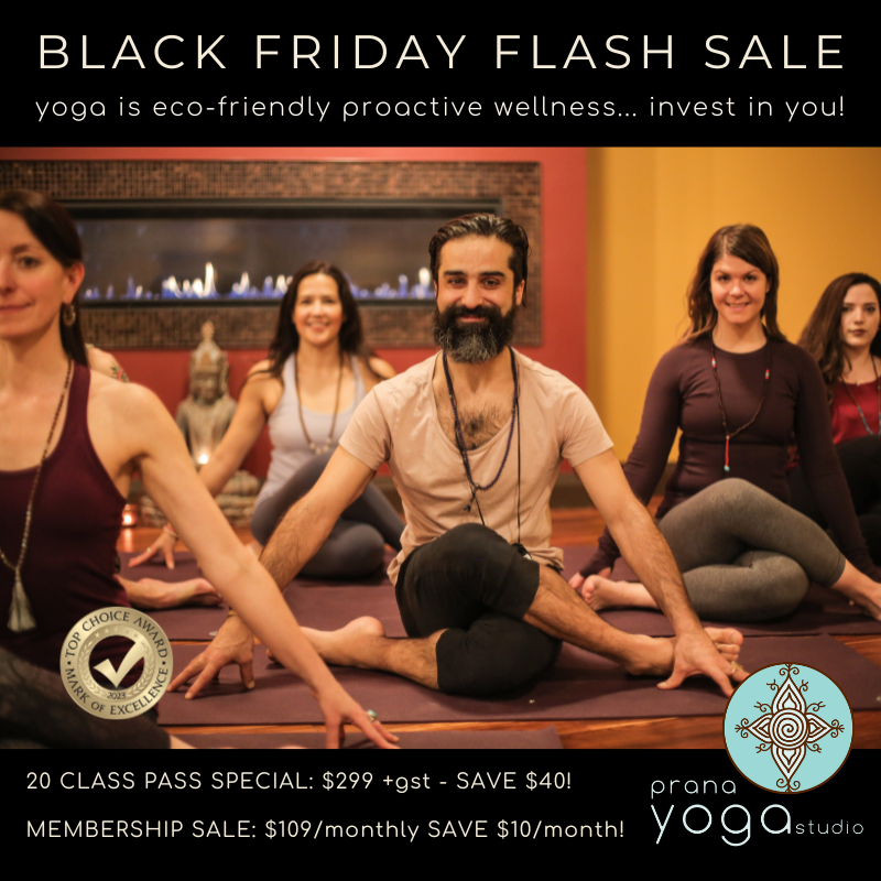 🖤 BLACK FRIDAY FLASH SALE - Prana Yoga Studio Edmonton
